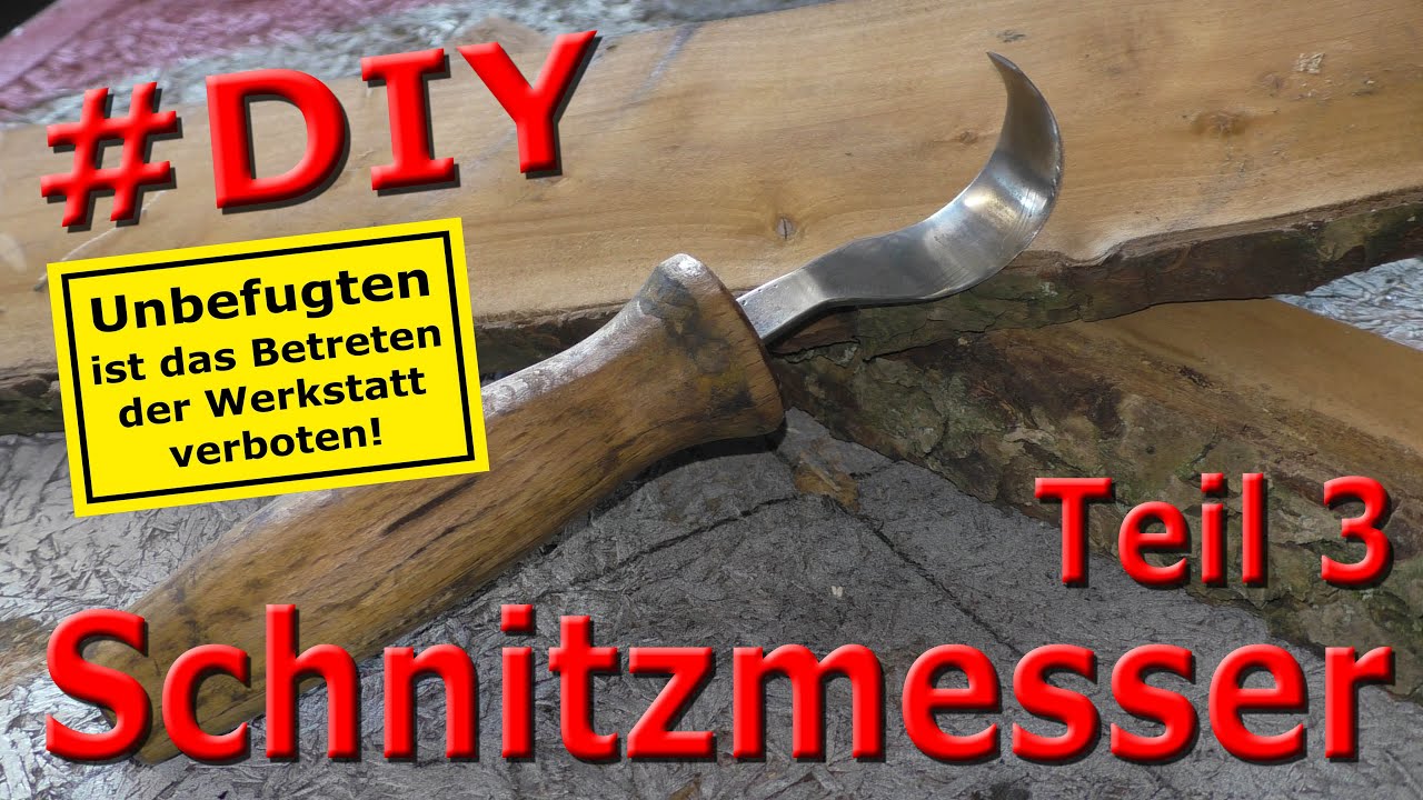 Schnitzmesser selber bauen I Teil 3 I Carving-Knive I DIY I MYOG I
