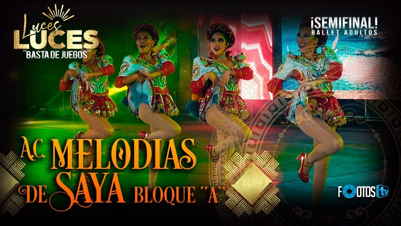 A C  MELODIAS DE SAYA BLOQUE ''A'' - CONCURSO DE CAPORALES LUCES 2022