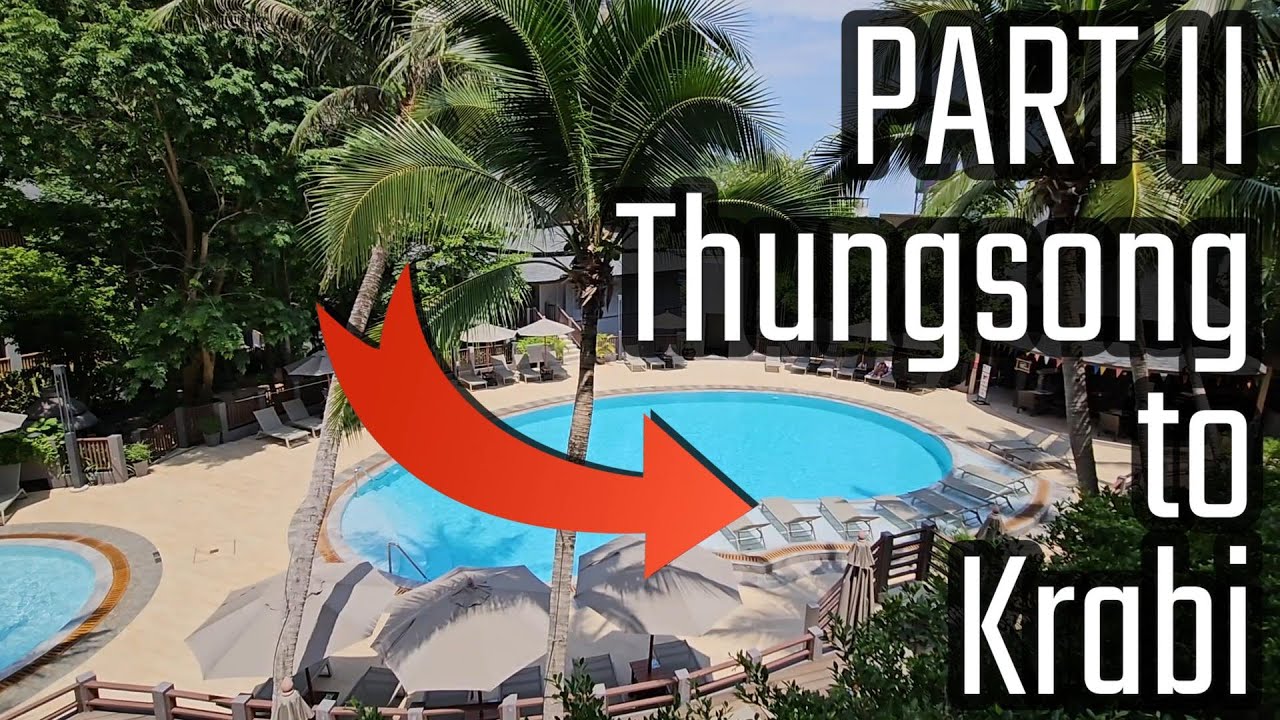 How to Get From Thungsong to Krabi Thailand