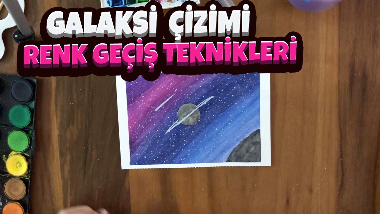 Suluboya ile galaksi yapımı | Suluboya renk geçiş teknikleri | Watercolor painting