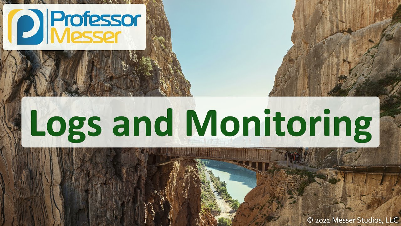 Logs and Monitoring - N10-008 CompTIA Network+ : 3.1