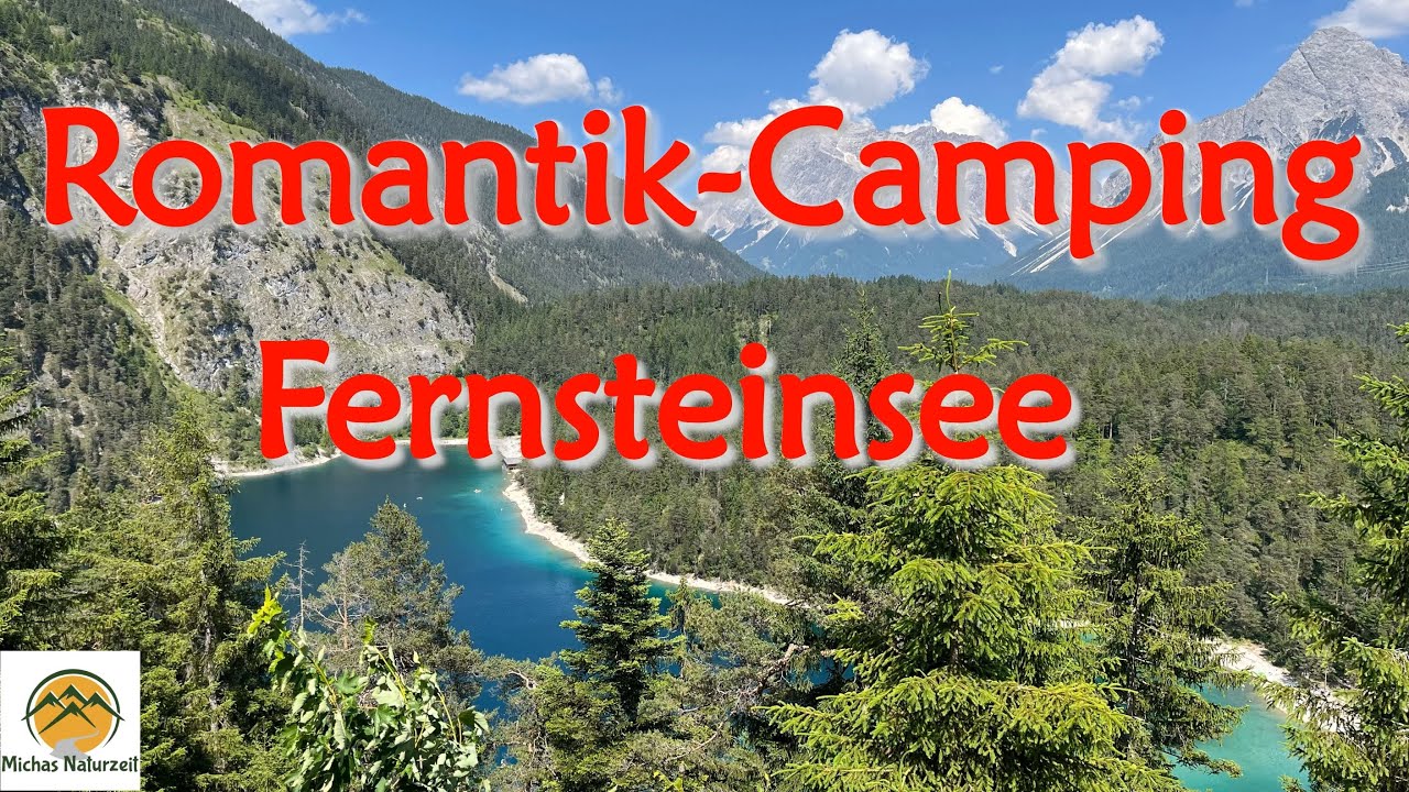 Für jeden etwas "Romantik-Camping Fernsteinsee"