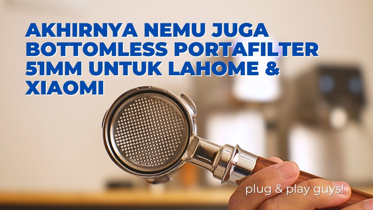 BOTTOMLESS PORTAFILTER UNTUK LAHOME & XIAOMI, plug & play langsung pakai.