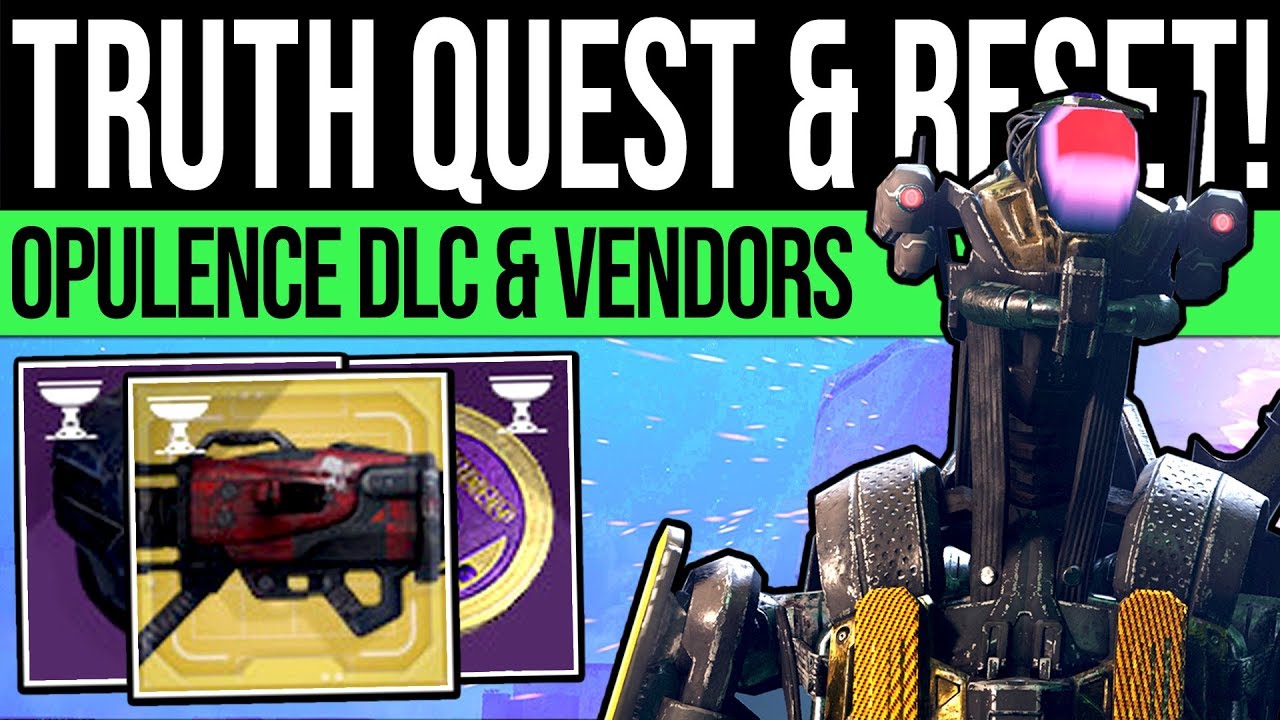 Destiny 2 | OPULENCE RESET & TRUTH QUEST! New Bounties, Menagerie Boss, Exotics & Vendor (11th June)