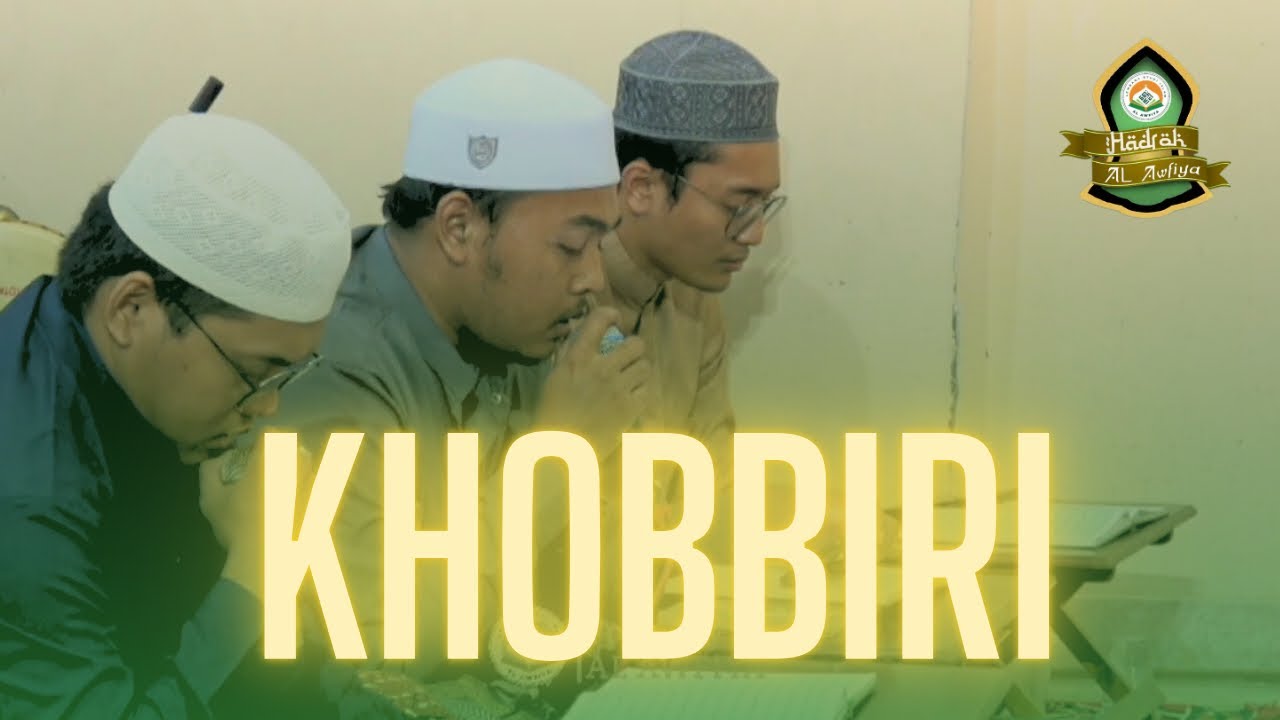 QASIDAH KHOBBIRI - Hadroh Al Awfiya