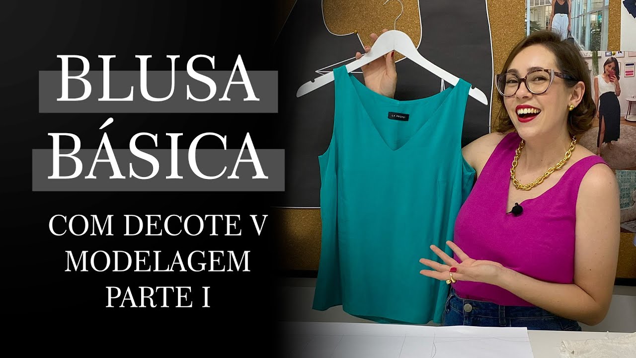 BLUSA BÁSICA com decote V - Modelagem PARTE I