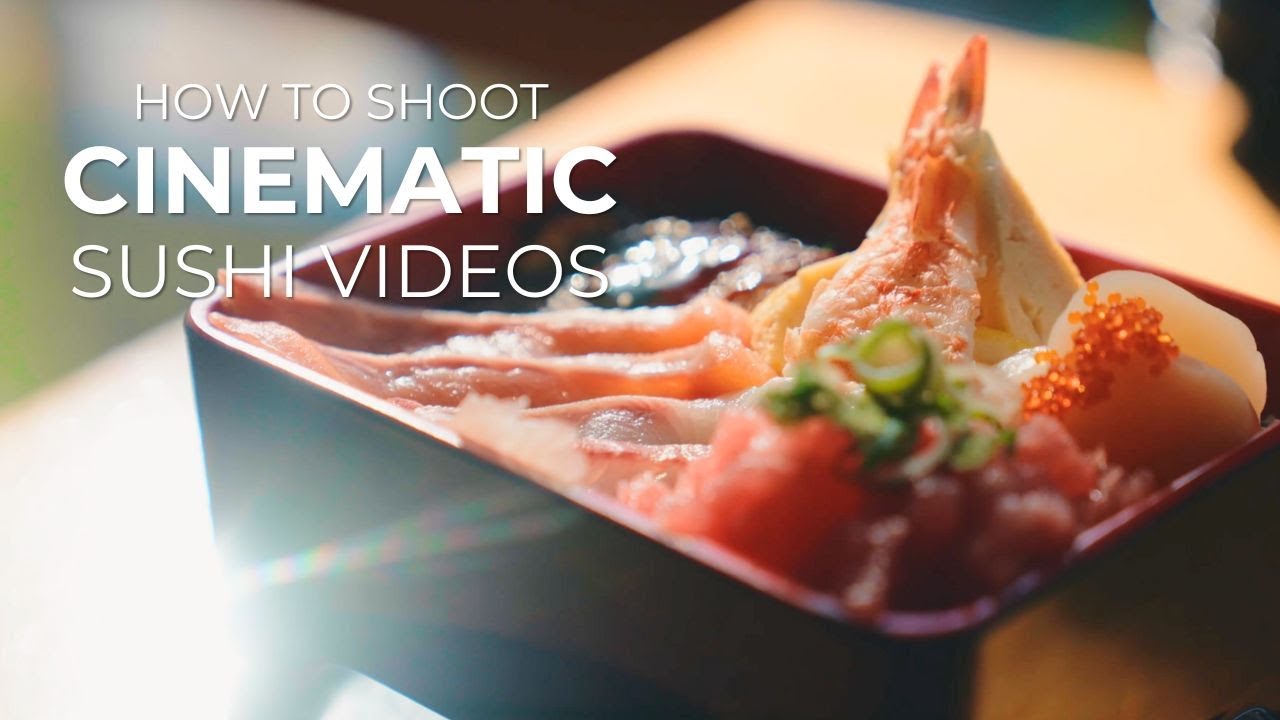How to create a CINEMATIC Sushi Restaurant Video | Tips for Beginner Videographers