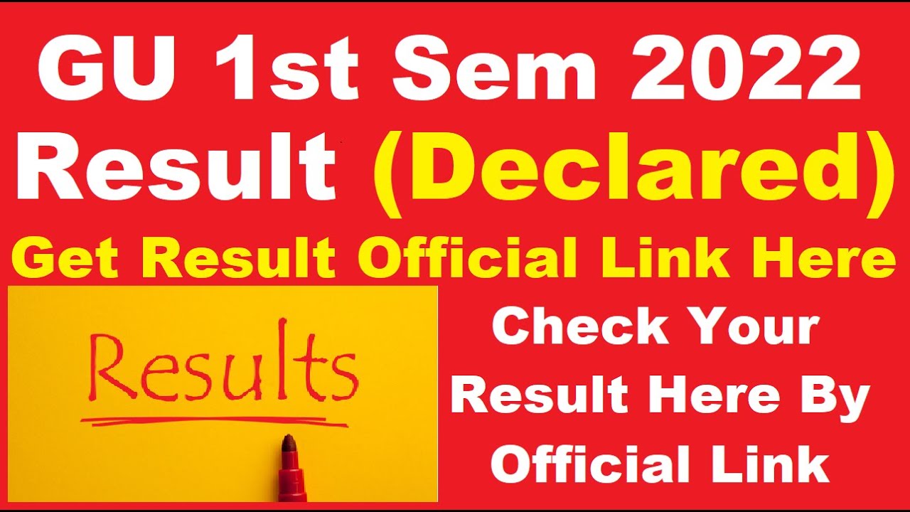 GU 1st Sem 2022 Result (Declared) - Download Your Gauhati University 2022 Results Here