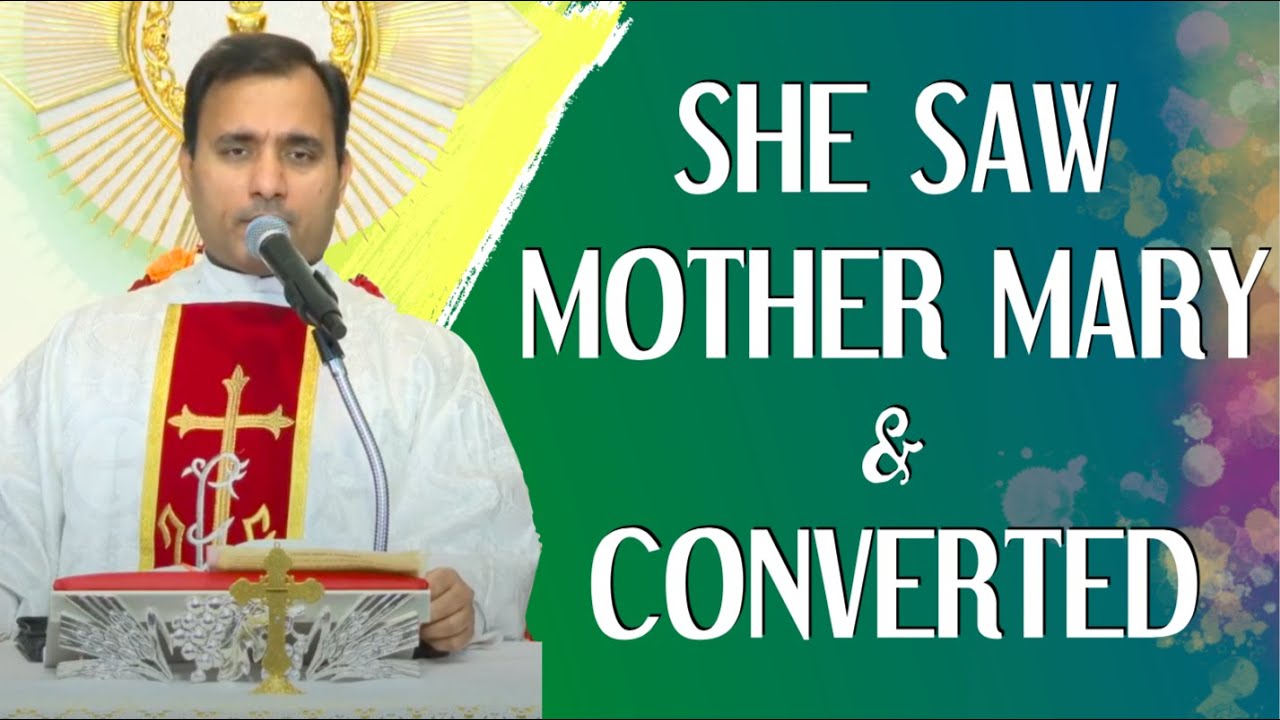 Fr Joseph Edattu VC - She saw Mother Mary and converted