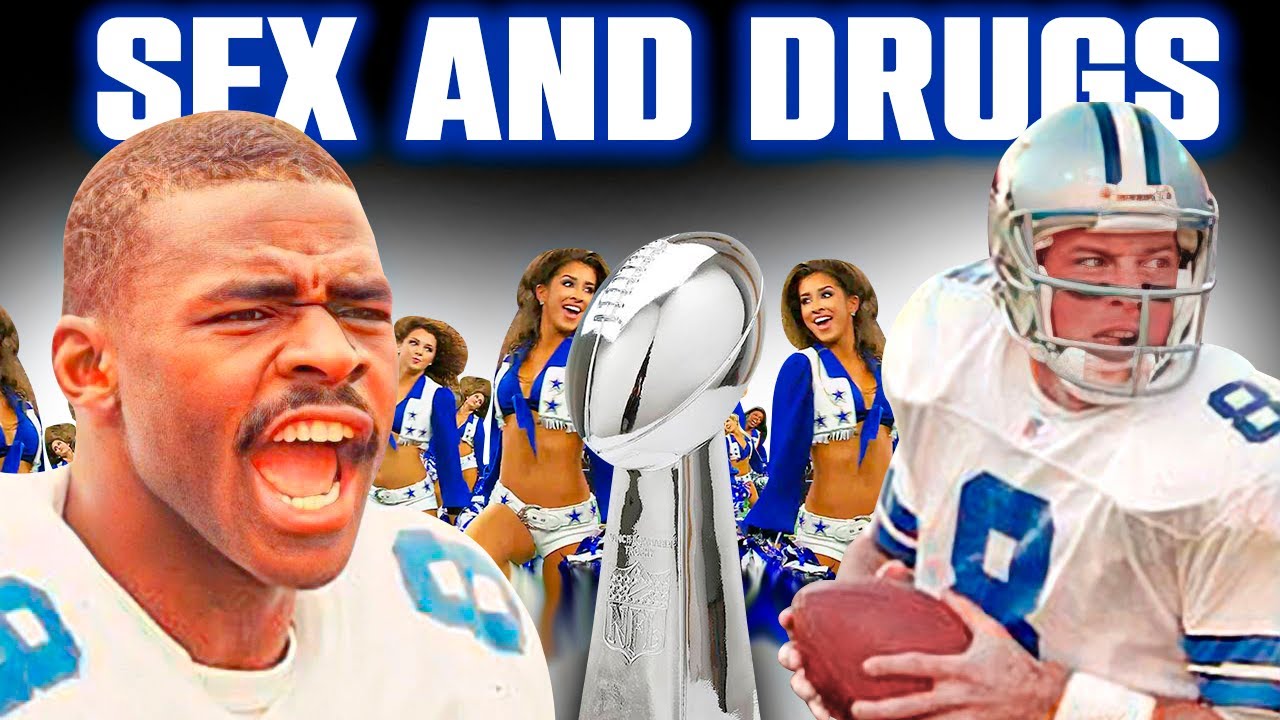 Dallas Cowboys 90s DYNASTY: Drugs, Sex and Super Bowls