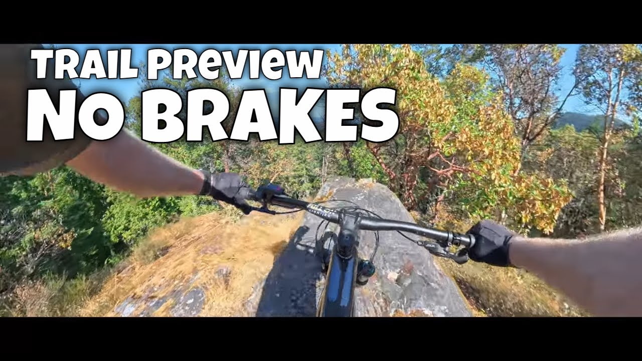 Trail Preview / No Brakes  / Ladysmith B.C