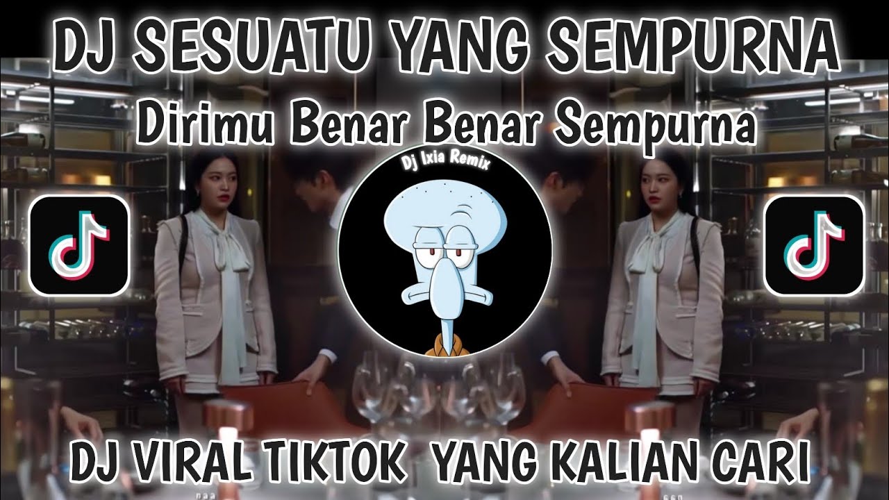 DJ DIRIMU BENAR BENAR SEMPURNA VIRAL TIKTOK TERBARU 2025-DJ SESUATU YANG SEMPURNA BY FAIZ FVNKY