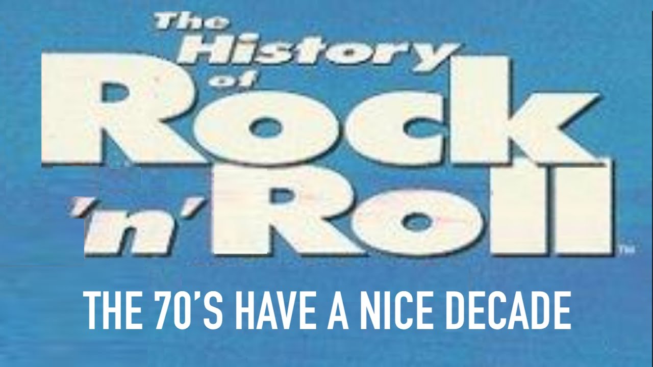 History of Rock 8 The 70s (1995) [HQ]