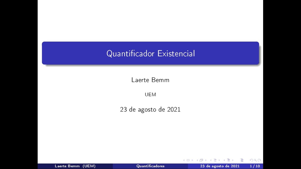 L&oacute;gica: Aula 4 - Parte III: Quantificador Existencial