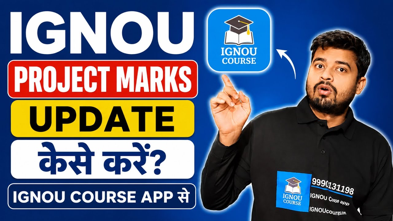 IGNOU Project Marks Update Process 2026 | Step-by-Step Guide