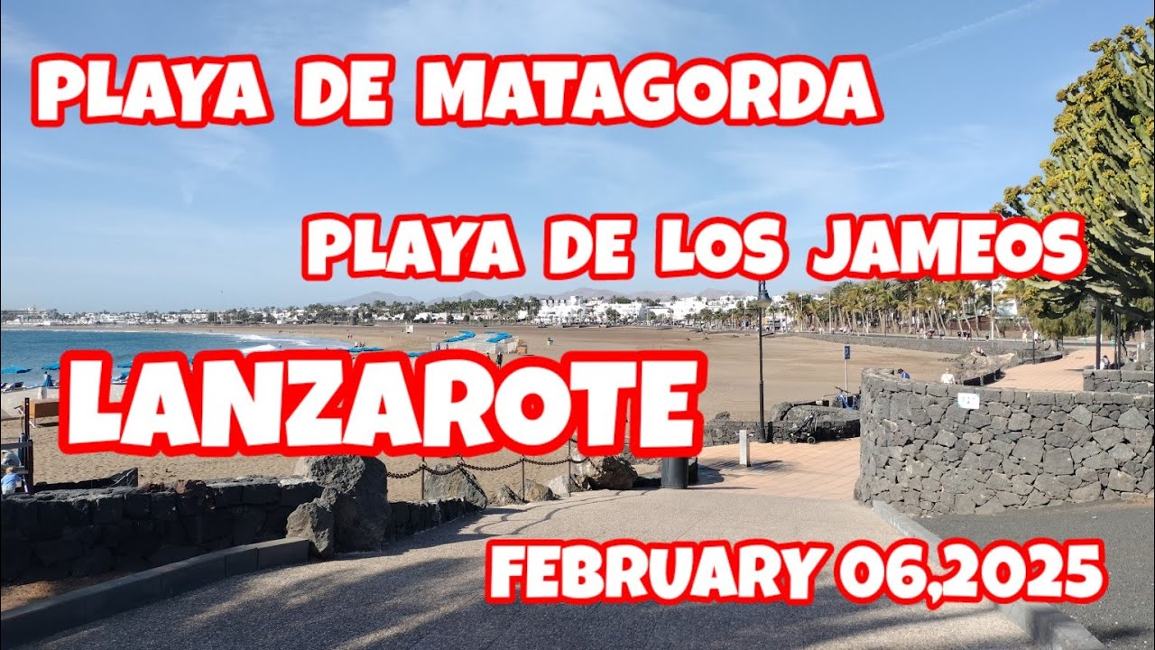 #06FEBRUARY#2025 MATAGORDA #LANZAROTE BEACH AND RESTAURANTS