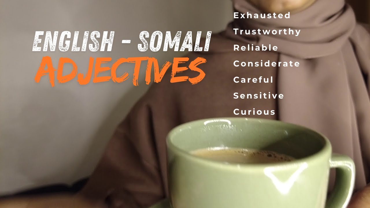 ADJECTIVES IN ENGLISH - Somali ingiriis