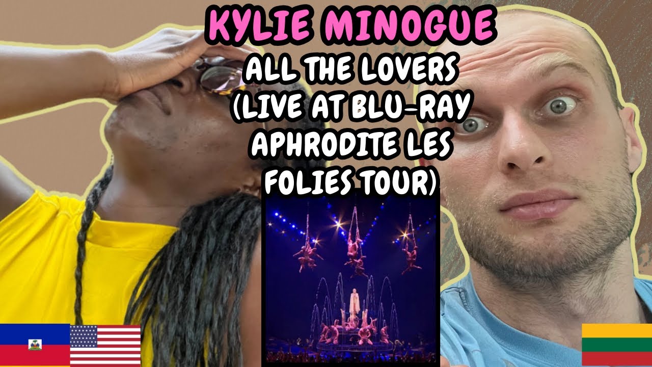 REACTION TO Kylie Minogue - All the Lovers (Live at Aphrodite Les Folies Tour) | FIRST TIME WATCHING