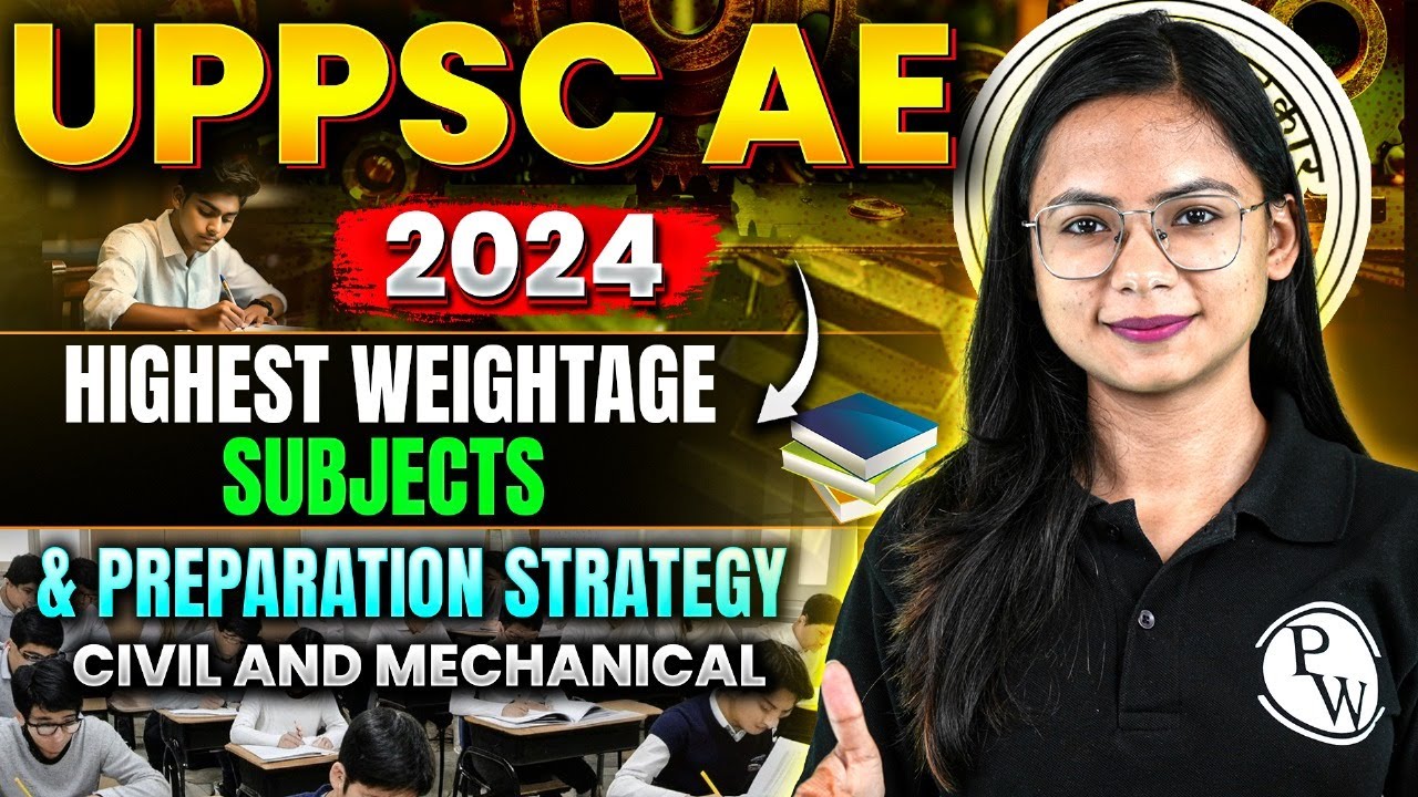 UPPSC AE 2024 : Highest Weightage Subjects & Preparation&nbsp;Strategy | UPPSC AE Preparation 2024