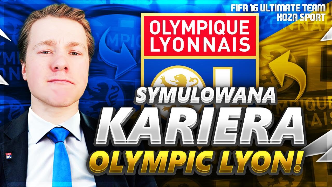 FIFA 16 - SYMULOWANA KARIERA OLIMPIC LYON #1