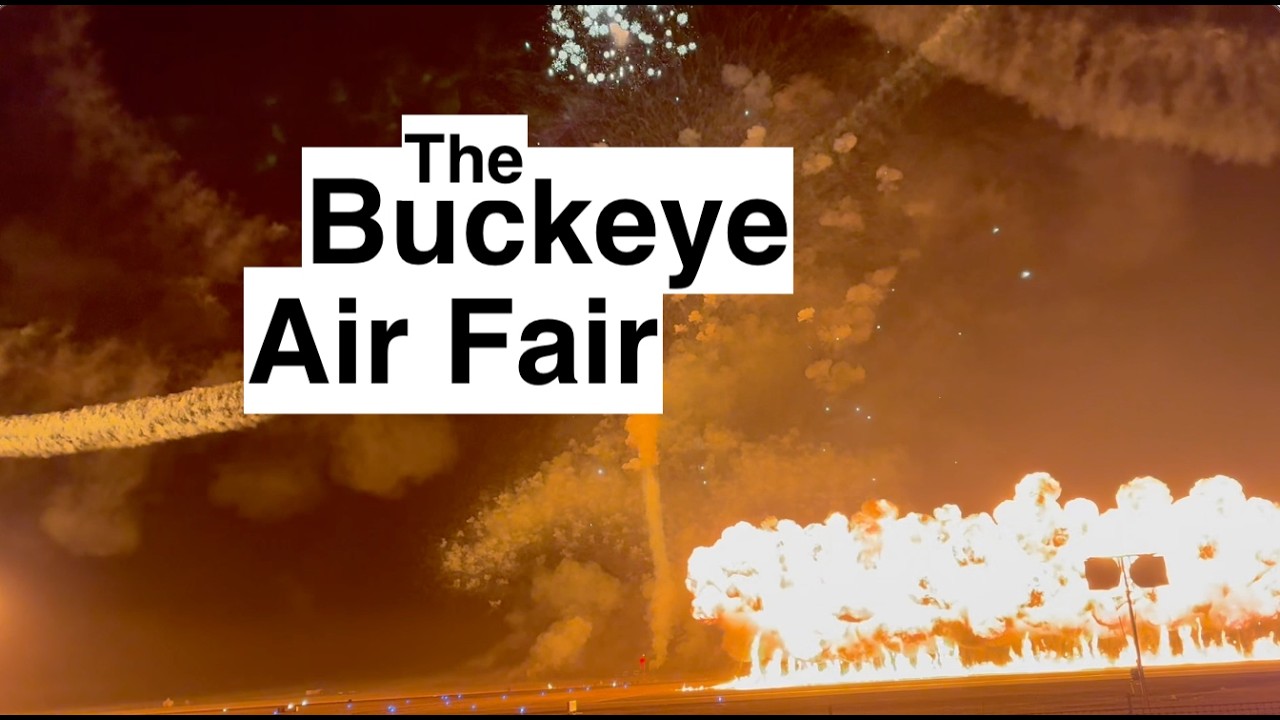 The EXPLOSIVE Buckeye Air Fair!