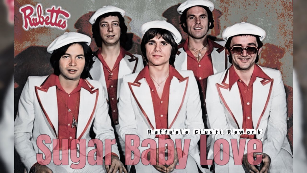 The Rubettes - Sugar Baby Love (Raffaele Giusti Remix) 【1974】