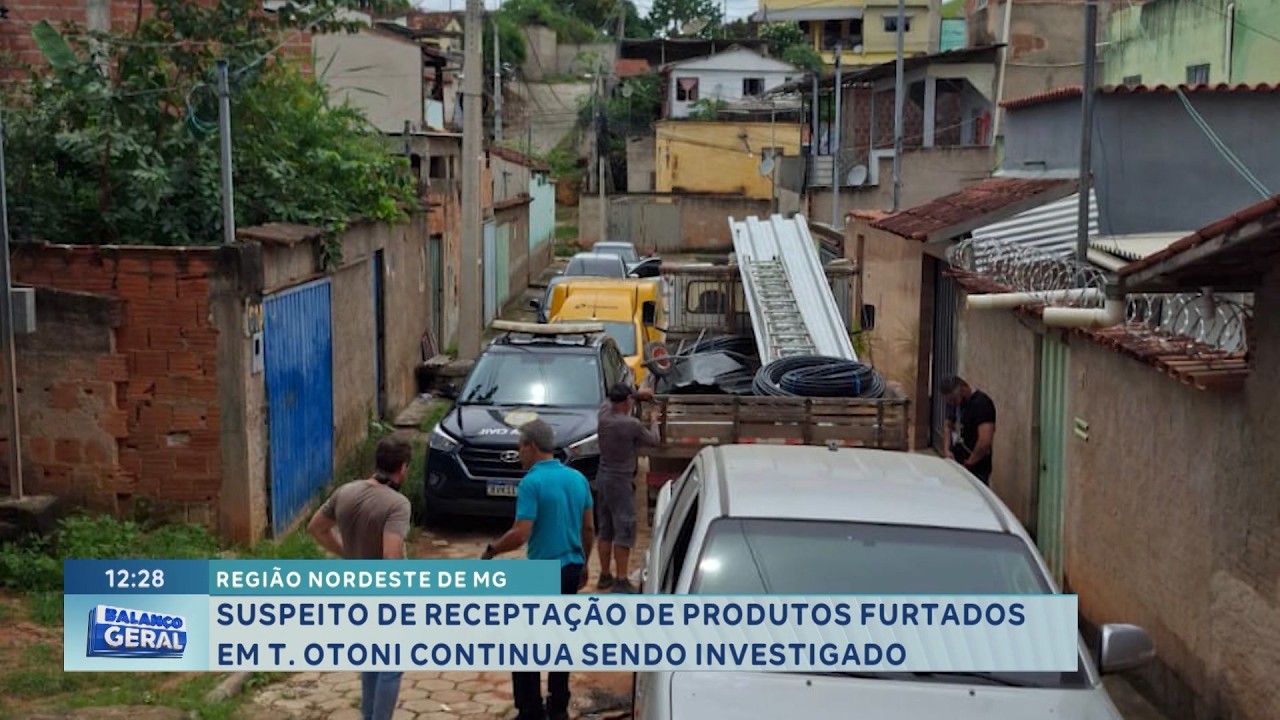 Nordeste de MG: Suspeito de receptação de produtos furtados em Teófilo Otoni segue investigado.