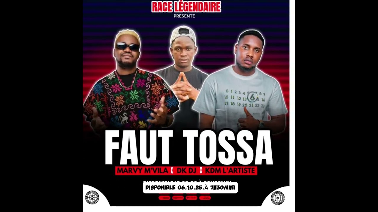 Marvy M’vila X DKDj X KDm L’ARTISTE ~FAUT TOSSA🔥
