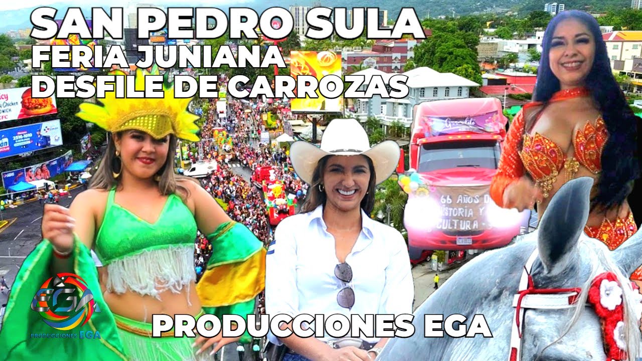 SAN PEDRO SULA FERIA JUNIANA DESFILE DE CARROZAS 🇭🇳🎉🎊