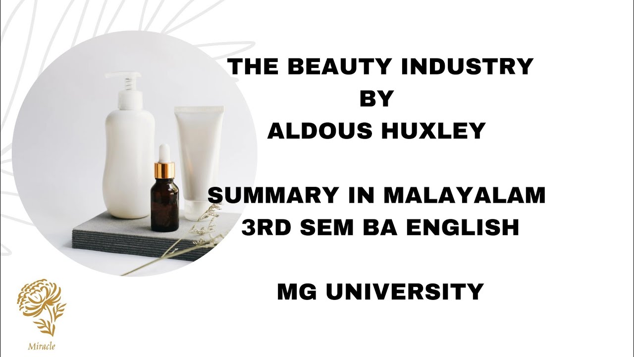 THE BEAUTY INDUSTRY BY ALDOUS HUXLEY SUMMARY IN MALAYALAM 3RD SEM BA ENGLISH MG UNIVERSITY