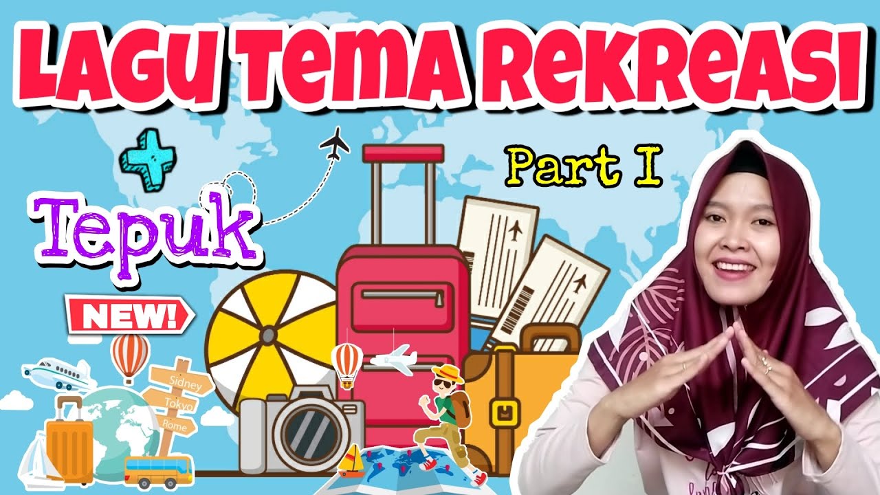 Lagu Anak PAUD-TK Tema Rekreasi | Tepuk Tema Rekreasi untuk Anak PAUD-TK