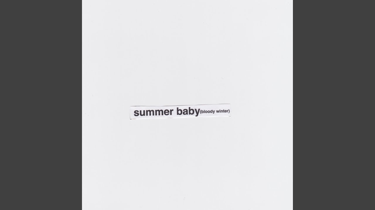 Summer Baby (Bloody Winter)