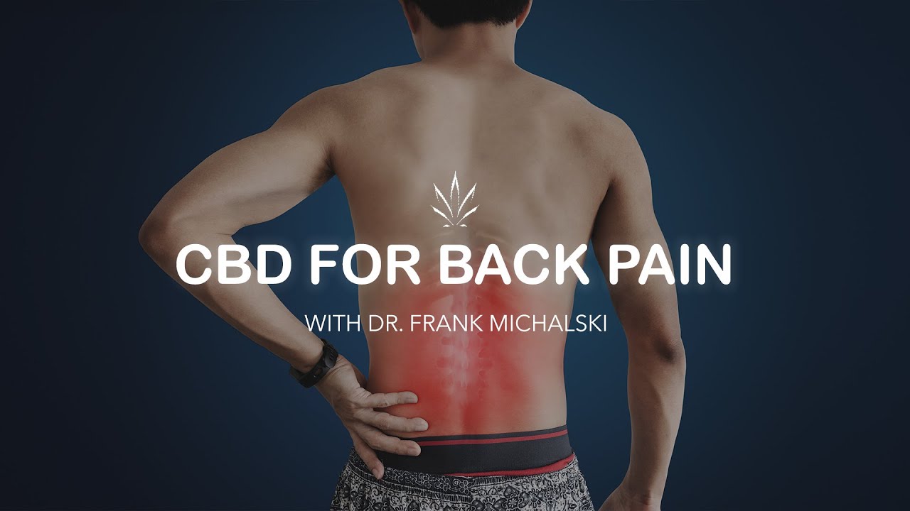 CBD for Back Pain with Dr. Frank Michalski
