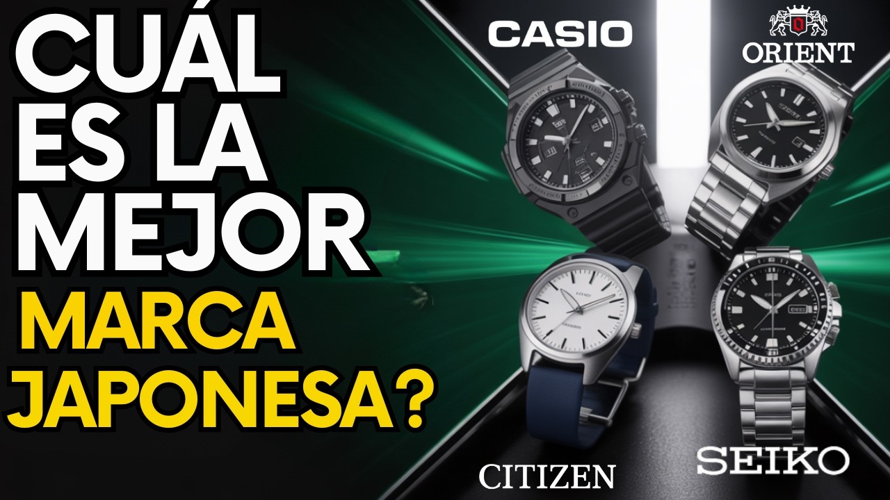 Casio, Citizen, Orient o Seiko: ¿Cuál es la Mejor Marca de Japón?