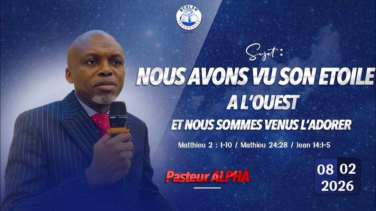 Nous avons vu son étoile à l'Ouest et nous sommes venus l'adorer PART 1//Past. ALPHA//08-02-2026