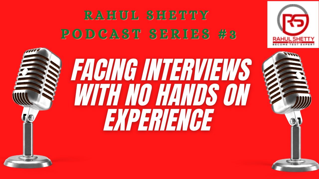 How to Face Interviews With No Hands on Experience?  -Tech Podcast #3