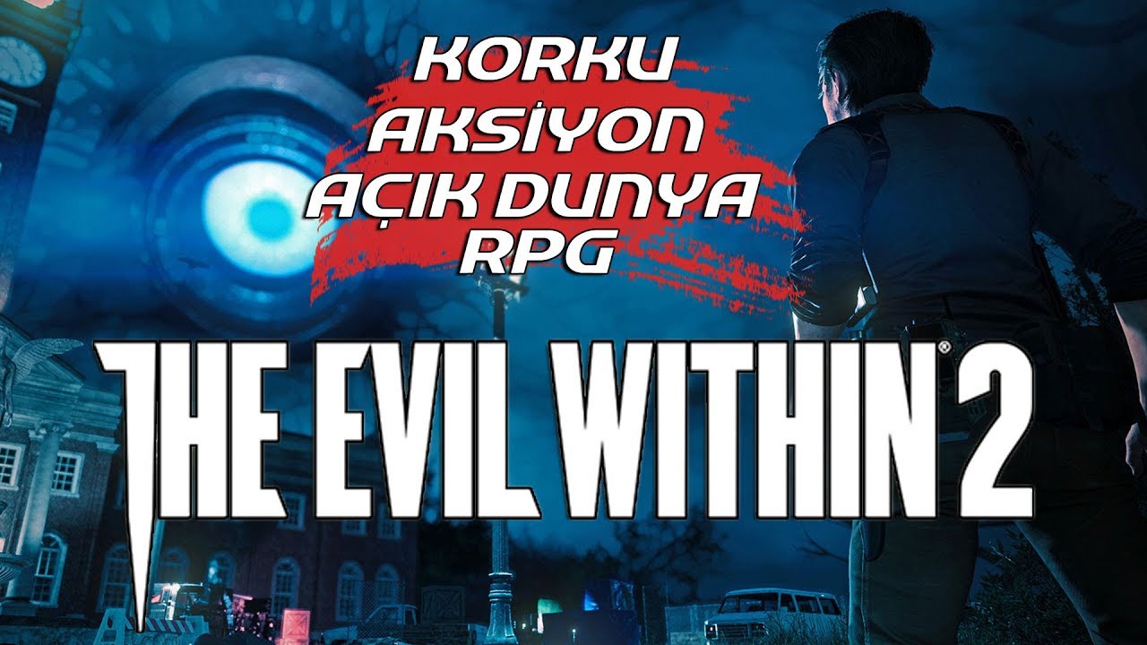 DEĞİŞİM İYİ MİDİR? | The Evil Within 2 - İlk Bakış