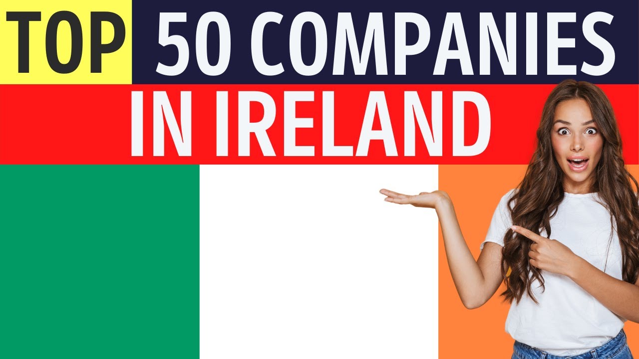 Top 50 Companies in Ireland