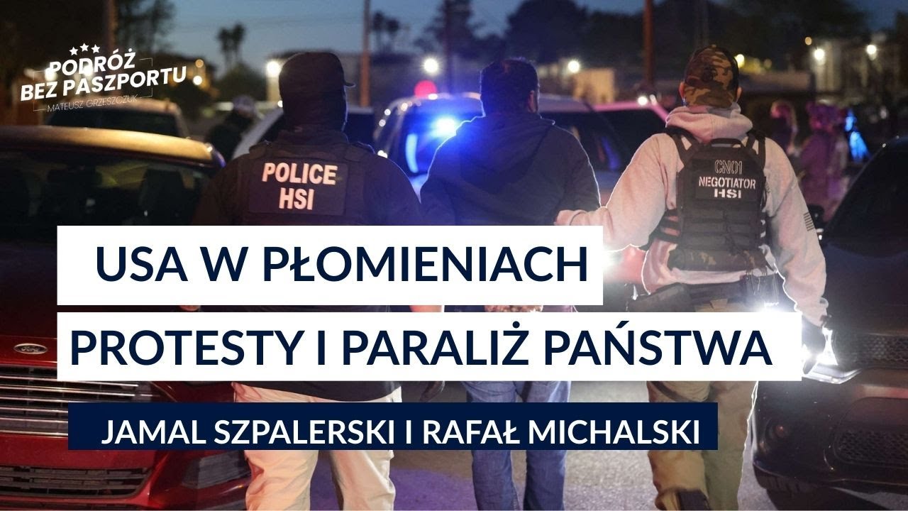 Co ICE wyprawia na ulicach USA? Naloty o świcie i aresztowania. Protesty | Szpalerski x Michalski