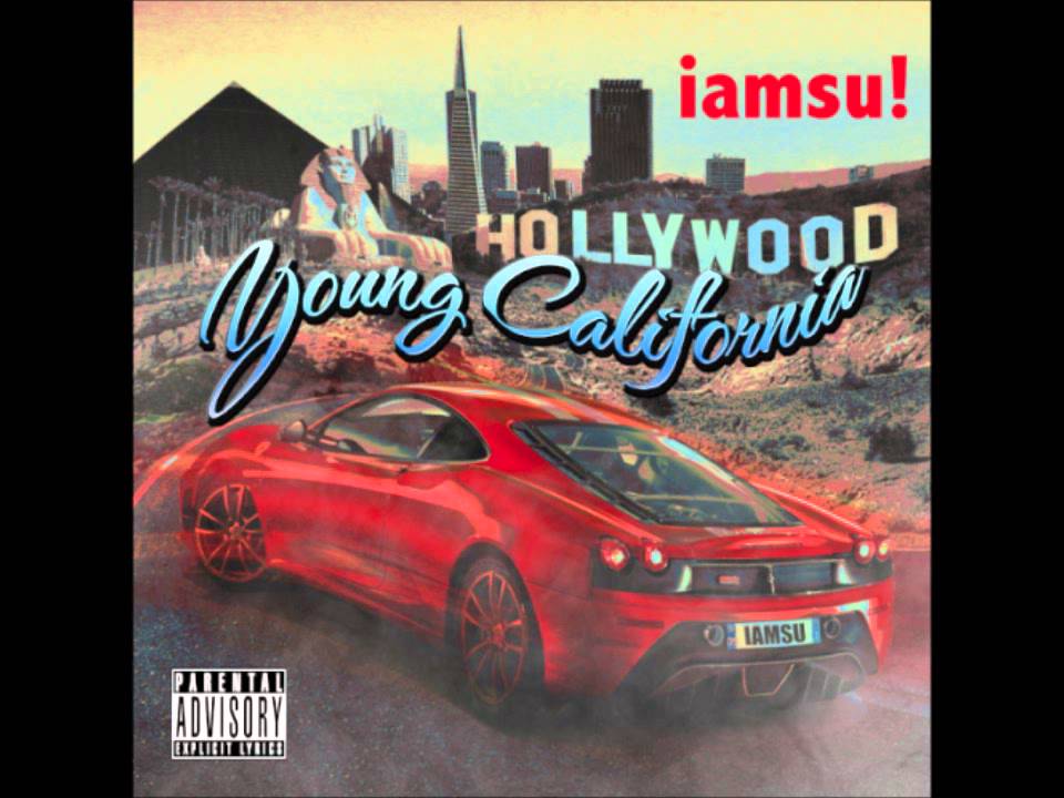 IAMSU - Alright Anything (young california)