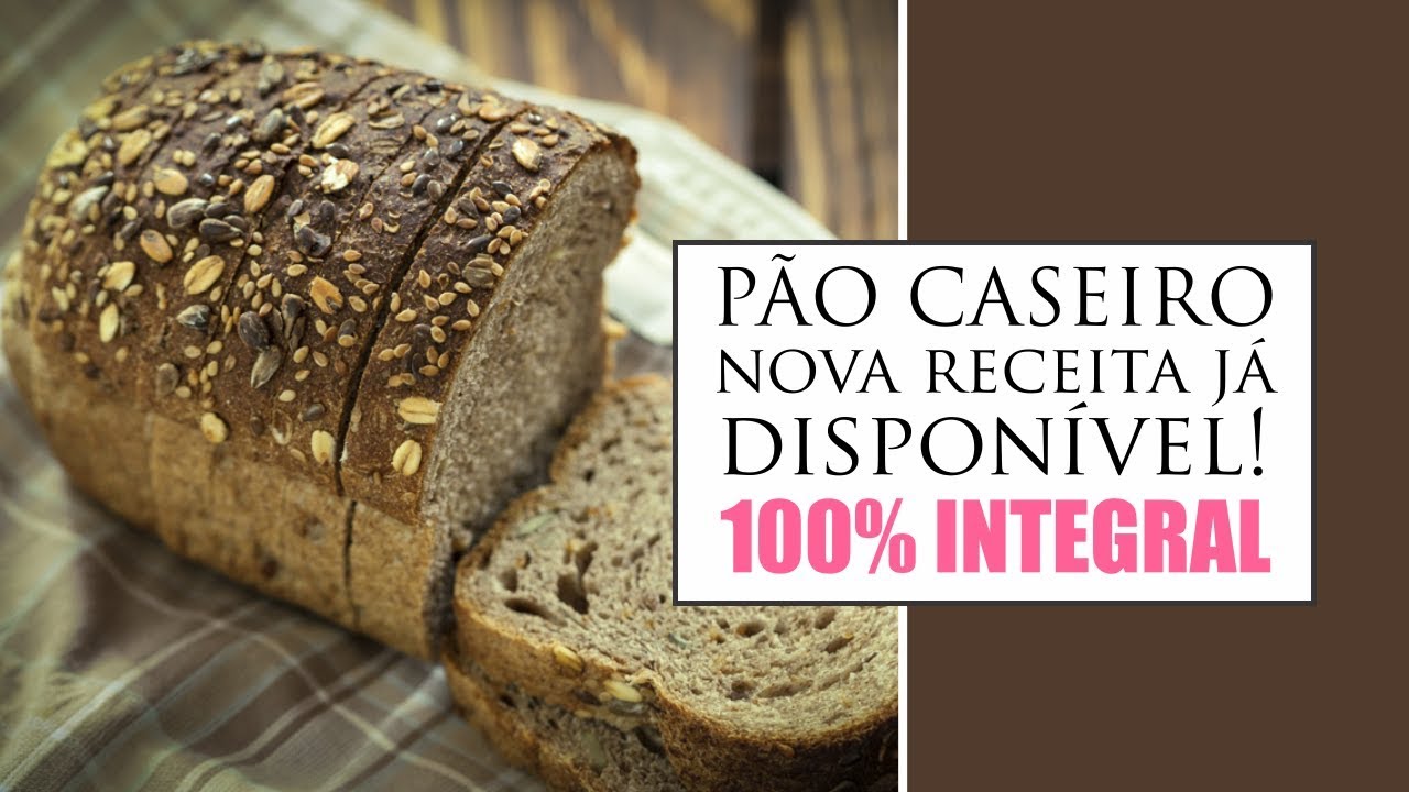 COMO FAZER PÃO 100% INTEGRAL, FOFINHO IGUAL AO DA VOVÓ!