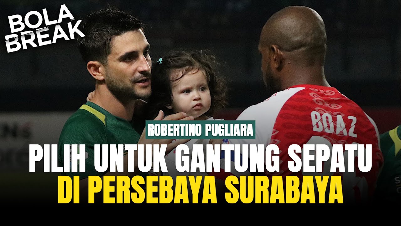 Alasan Robertino Pugliara Kembali & Pensiun di Persebaya Surabaya!