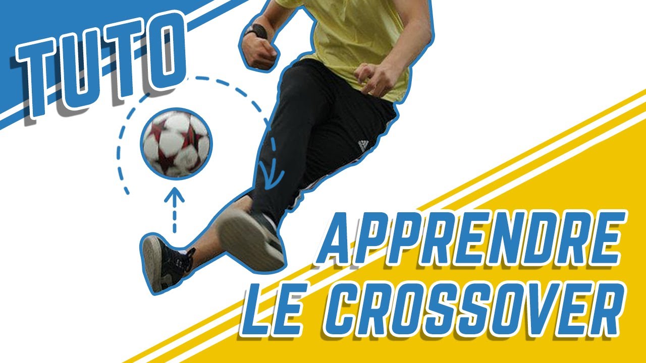 Apprendre le Crossover - Les Tutos de Wass