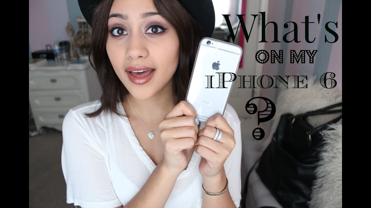 What's on my iPhone 6! ♡