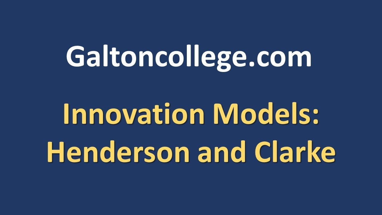 Innovation Models: Henderson and Clarke