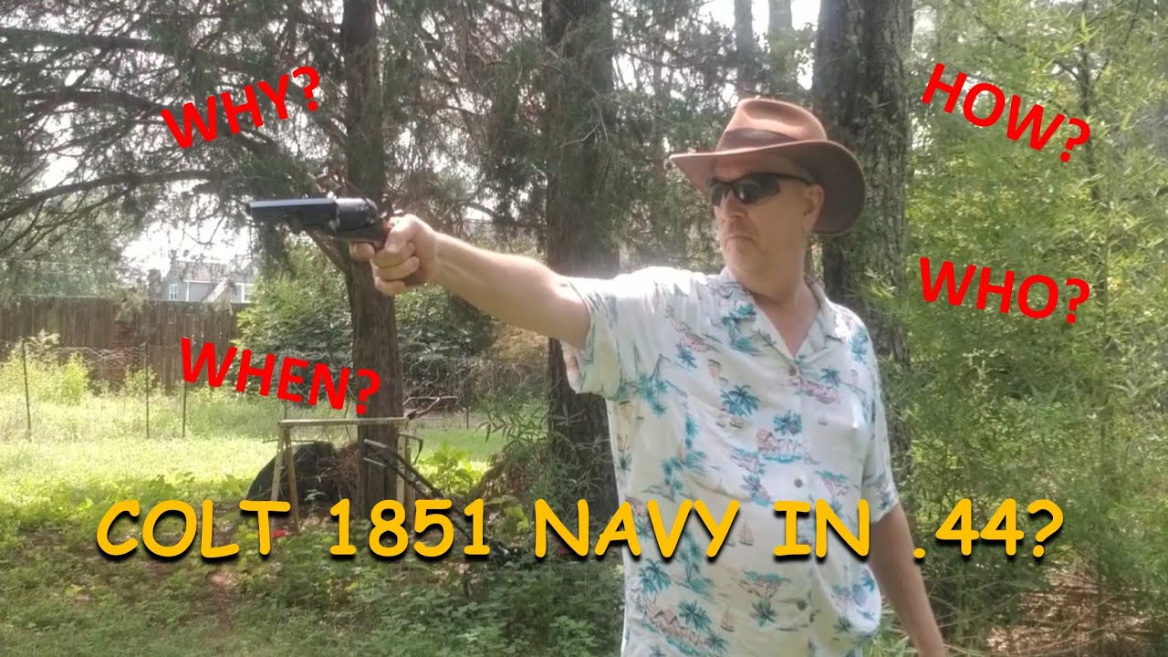 Colt 1851 Navy In 44?