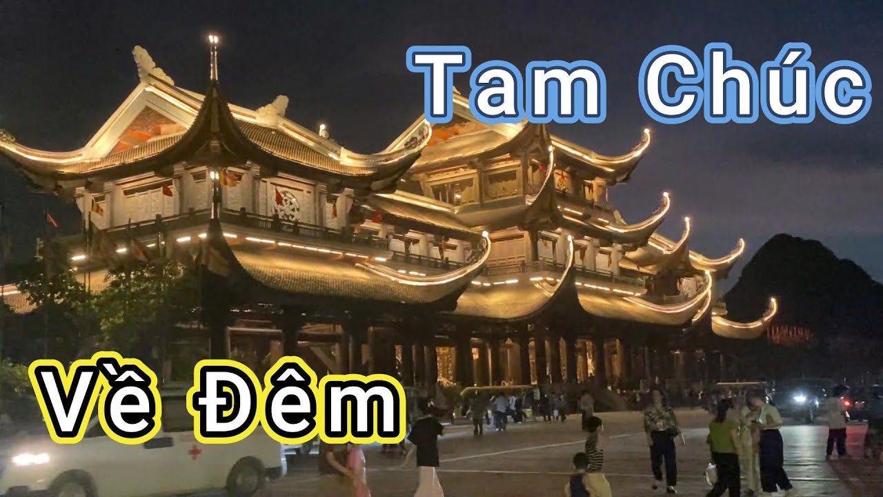 Tam Chúc Về Đêm Lung Linh Ánh Sáng Bên Xá Lợi Phật