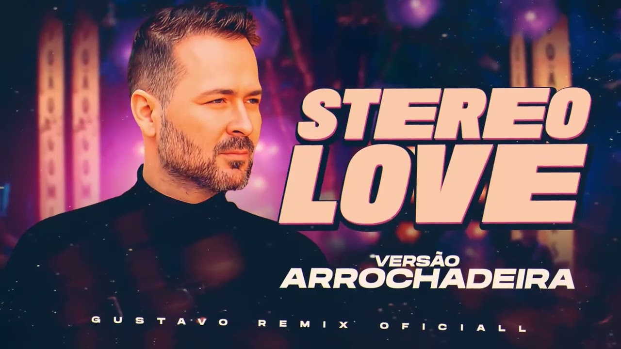 Edward Maia ft. Vika Jargulina - Stereo Love - VERSÃO ARROCHADEIRA (( GUSTAVO REMIX OFICIALL ))