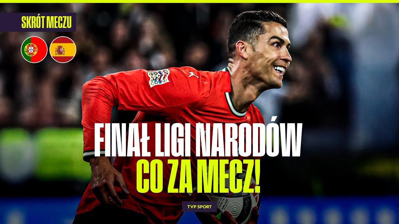 SKR&Oacute;T: PORTUGALIA - HISZPANIA. LIGA NAROD&Oacute;W - FINAŁ. CO ZA MECZ, RONALDO WE ŁZACH!