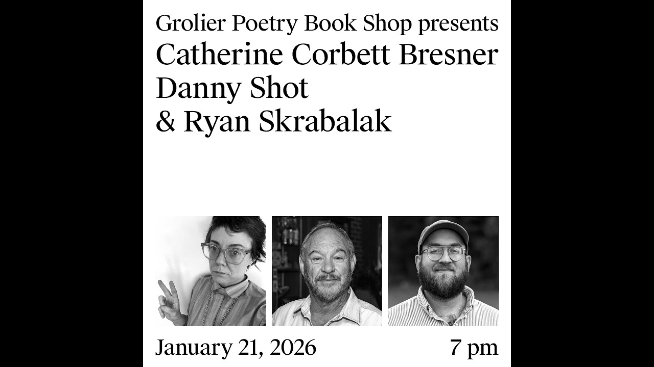 Grolier Hybrid Reading — Catherine Corbett Bresner & Danny Shot (Zoom 2025)